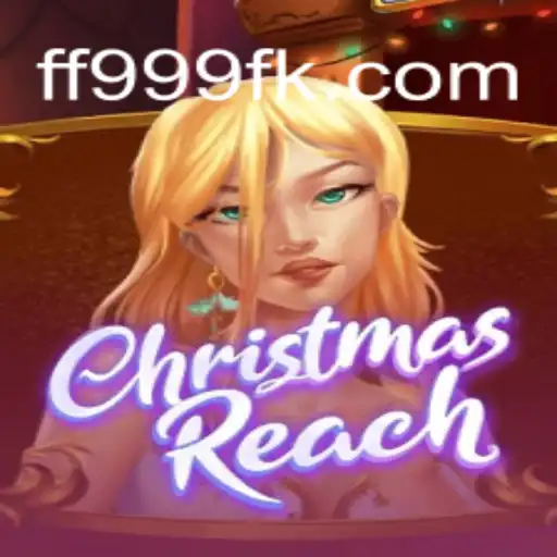 ChristmasReach: Descubra o Mundo Mágico do Jogo com FF999